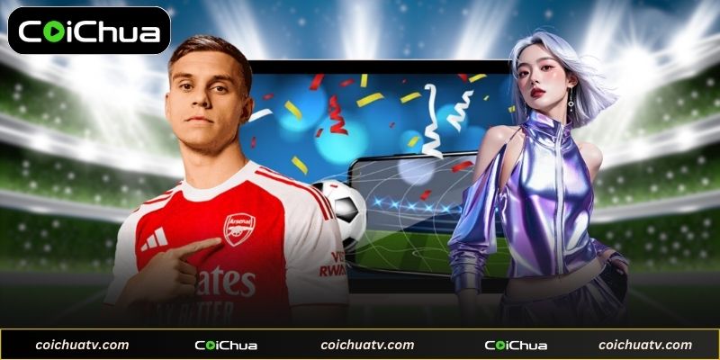 Coichua Tv 3 Các tính năng nổi bật của nền tảng xem bóng