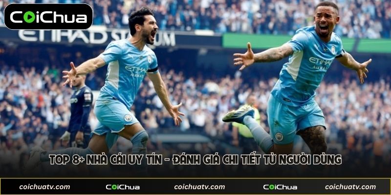 Top 8+ Nhà Cái Uy Tín - Đánh Giá Chi Tiết Từ Người Dùng 1 Top 8+ Nhà Cái Uy Tín - Đánh Giá Chi Tiết Từ Người Dùng