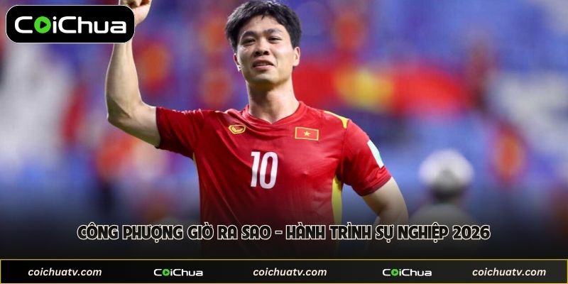 Công Phượng Giờ Ra Sao - Hành Trình Sự Nghiệp 2026 1 Công Phượng Giờ Ra Sao - Hành Trình Sự Nghiệp 2026