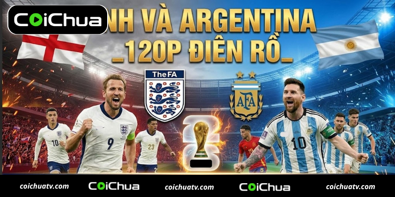 Tương quan bán kết World Cup 2026 giữa anh và Argentina 17 Tương quan bán kết World Cup 2026 giữa anh và Argentina