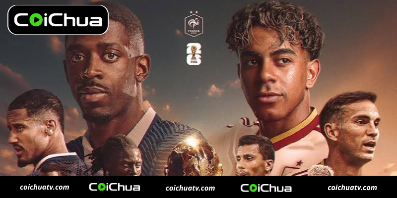 Kết quả bán kết World Cup 2026 giữa Pháp và Tây Ban Nha: Ai vào chung kết? 13 kết quả bán kết World Cup 2026 giữa Pháp và Tây ban nha